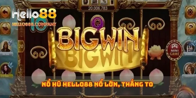 Nổ hũ Hello88 nổ lớn, thắng to