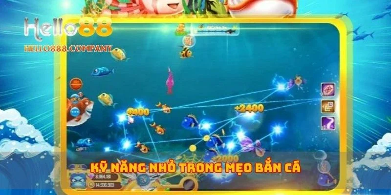 Kỹ năng nhỏ trong mẹo bắn cá