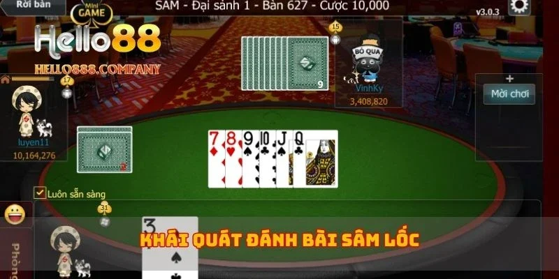 Khái quát đánh bài Sâm Lốc