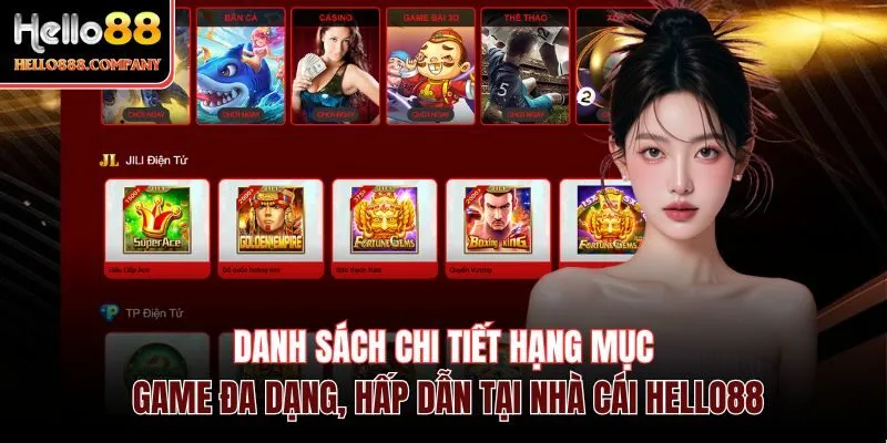 Danh sách chi tiết hạng mục game đa dạng, hấp dẫn tại nhà cái Hello88